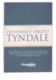 Dicionário Bíblico Tyndale (Uma Verdadeira Biblioteca de Referência Bíblica Com Quase 2.000 Páginas