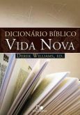 Dicionario Bíblico Vida Nova (Concisão, Confiabilidade, Abrangência. Precisão)
