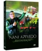 DVD RESTAURAÇÃO Nani Azevedo
