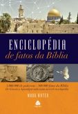 Enciclopédia de Fatos da Bíblia 100.000 Fatos de Gênesis a Apocalipse