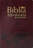 Biblia de Estudo Missionária Vinho Nobre (Única Com Enfoque Missionário)
